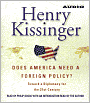 Does America Need a Foreign Policy?: Toward a Diplomacy for the 21st Century