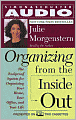 Organizing from the Inside Out: The Foolproof System for Organizing Your Home, Your Office, and Your Life