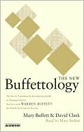 The New Buffettology: How Warren Buffett Got and Stayed Rich in Markets Like This and How You Can Too!