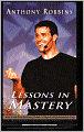 Lessons in Mastery: How to Use Your Personal Power to Create an Extraordinary Life!