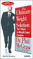 The Ultimate Weight Solution: The 7 Keys to Weight Loss Freedom