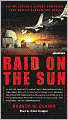 Raid on the Sun: Inside Israel's Secret Campaign That Denied Saddam the Bomb