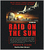 Raid on the Sun: Inside Israel's Secret Campaign That Denied Saddam the Bomb