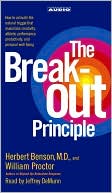 The Breakout Principle: How to Activate the Natural Trigger That Maximizes Creativity, Athletic Performance, Productivity, and Personal Well-Being