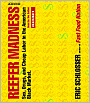 Reefer Madness: Sex, Drugs, and Cheap Labor in the American Black Market