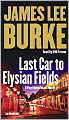Last Car to Elysian Fields (Dave Robicheaux Series #13)