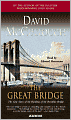 The Great Bridge: The Epic Story of the Building of the Brooklyn Bridge