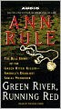 Green River, Running Red: The Real Story of the Green River Killer--America's Deadliest Serial Murderer