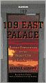 109 East Palace: Robert Oppenheimer and the Secret City of Los Alamos