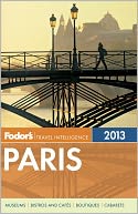Fodor's Paris 2013 by Fodor's Travel Publications: Book Cover