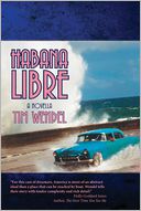 Habana Libre by Tim Wendel: Book Cover
