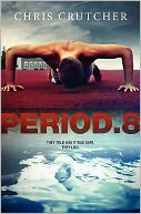 Period 8 by Chris Crutcher: Book Cover