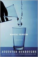 Magical Thinking by Augusten Burroughs: NOOK Book Cover
