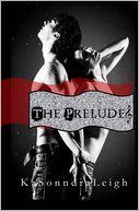 The Prelude by KaSonndra Leigh: Book Cover