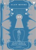 25,000 Years of Erotic Freedom by Alan Moore: NOOK Book Cover