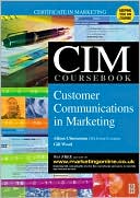 CIM Coursebook 03/04 Customer Communications in Marketing