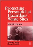 Protecting Personnel At Hazardous Waste Sites 3e