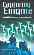 Capturing Enigma: How HMS Petardd Seized the German Naval Codes