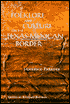 Folklore and Culture on the Texas-Mexican Border