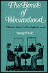 The Bonds of Womanhood: Woman's Sphere in New England, 1780-1835