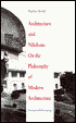 Architecture and Nihilism: On the Philosophy of Modern Architecture