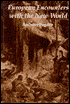 European Encounters with the New World: From Renaissance to Romanticism