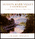 The Hudson River Valley Cookbook: A Leading American Chef Savors the Region's Bounty