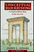 Conceptual Blockbusting: A Guide to Better Ideas