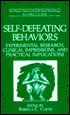 Self-Defeating Behaviors: Experimental Research, Clinical Impressions, and Practical Implications