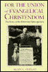 For the Union of Evangelical Christendom: The Irony of the Reformed Episcopalians