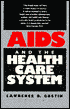 AIDS and the Health Care System