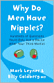 Why Do Men Have Nipples?: Hundreds of Questions You'd Only Ask a Doctor after Your Third Martini