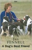 A Dog's Best Friend: The Secrets That Make Good Dog Owners Great