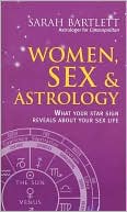 Women, Sex, and Astrology: What Your Star Sign Reveals About Your Sex Life