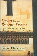 Dreams of the Peaceful Dragon: A Journey Through Bhutan