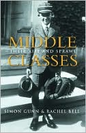 Middle Classes: Their Rise and Sprawl
