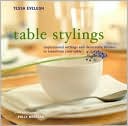 Table Stylings: Inspirational Setting and Decorative Themes for Your Table