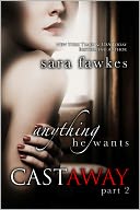 Anything He Wants by Sara Fawkes: NOOK Book Cover