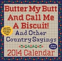 2014 Butter My Butt And Call Me A Biscuit! Day-to-Day Calendar by Allan Zullo: Calendar Cover