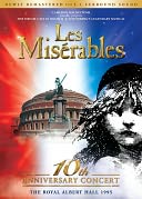 Les Miserables: 10th Anniversary Concert at London's Royal Albert Hall with Colm Wilkinson