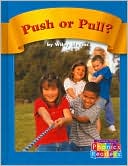 Push or Pull? (Compass Point Phonics Readers)