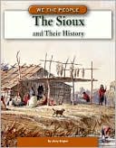 Sioux and Their History (We the People Series)
