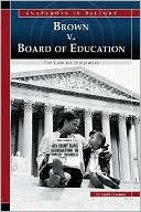 Brown V. Board of Education: The Case for Integration