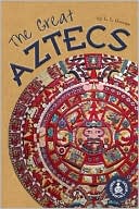 The Great Aztecs