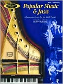 Adult Piano Popular Music & Jazz, Bk 1: A Progressive Series for the Adult Pianist