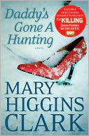 Daddy's Gone A Hunting by Mary Higgins Clark: NOOK Book Cover