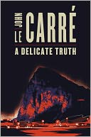A Delicate Truth by John le Carré: Book Cover