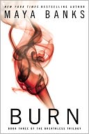 Burn (The Breathless Trilogy #3) by Maya Banks: NOOK Book Cover