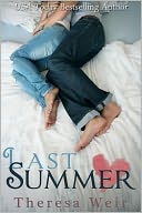 Last Summer by Theresa Weir: NOOK Book Cover