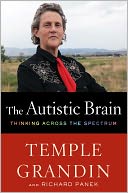 The Autistic Brain by Temple Grandin: NOOK Book Cover
